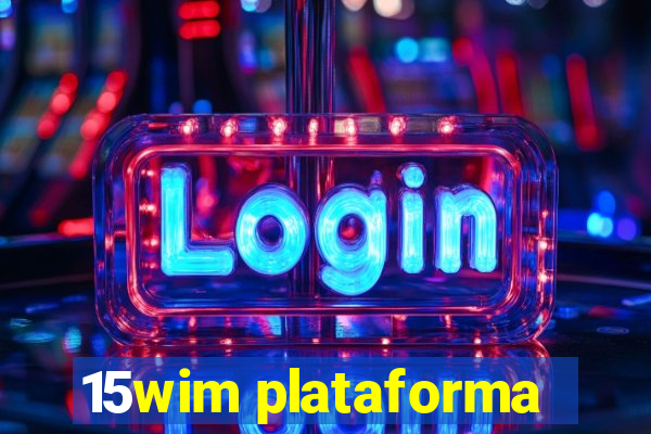 15wim plataforma